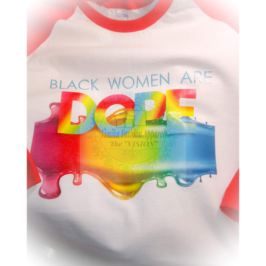 Black Women Are Dope